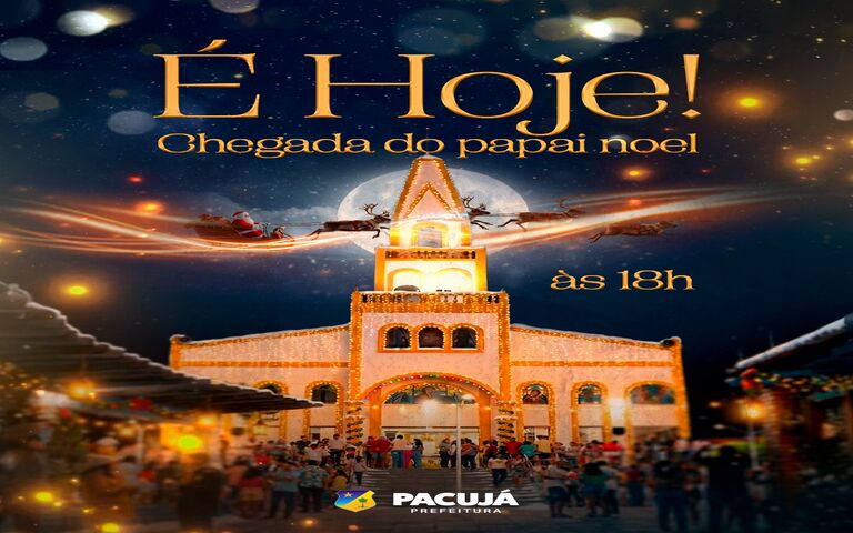 É hoje! Chegada do Papai Noel